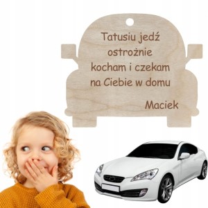 Zawieszka do auta brelok dla kierowcy DZIEŃ TATY dzień ojca Tatusiu jedź ostrożnie