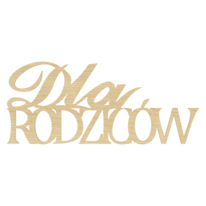 KLON NAPIS DLA RODZICÓW DECOUPAGE DEKORACJA DEKOR RODZICE ŚLUB WESELE 12X5,2 CM