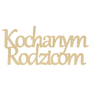 KLON NAPIS KOCHANYM RODZICOM PODZIĘKOWANIE WESELE ŚLUB DEKORACJA OZDOBA PREZENT 15X7 CM